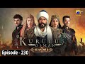 Kurulus Osman Season 06 Episode 230 - Urdu Dubbed - Har Pal Geo