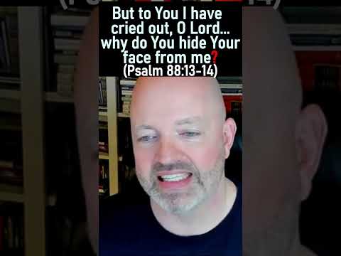 O Lord, Why Do You Hide Your Face From Me? (Psalm 88:13-14) - Pastor Patrick Hines Podcast #shorts