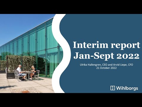 Interim Report Wihlborgs Fastigheter January to September 2022, webcast