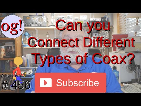 Can you Connect Different Types of Coax? (#456)