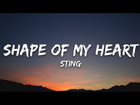 Sting - Shape Of My Heart (Lyrics)