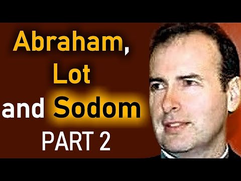 Abraham, Lot and Sodom Part 2/4 - Kenneth Stewart Sermon (Genesis 19:12)