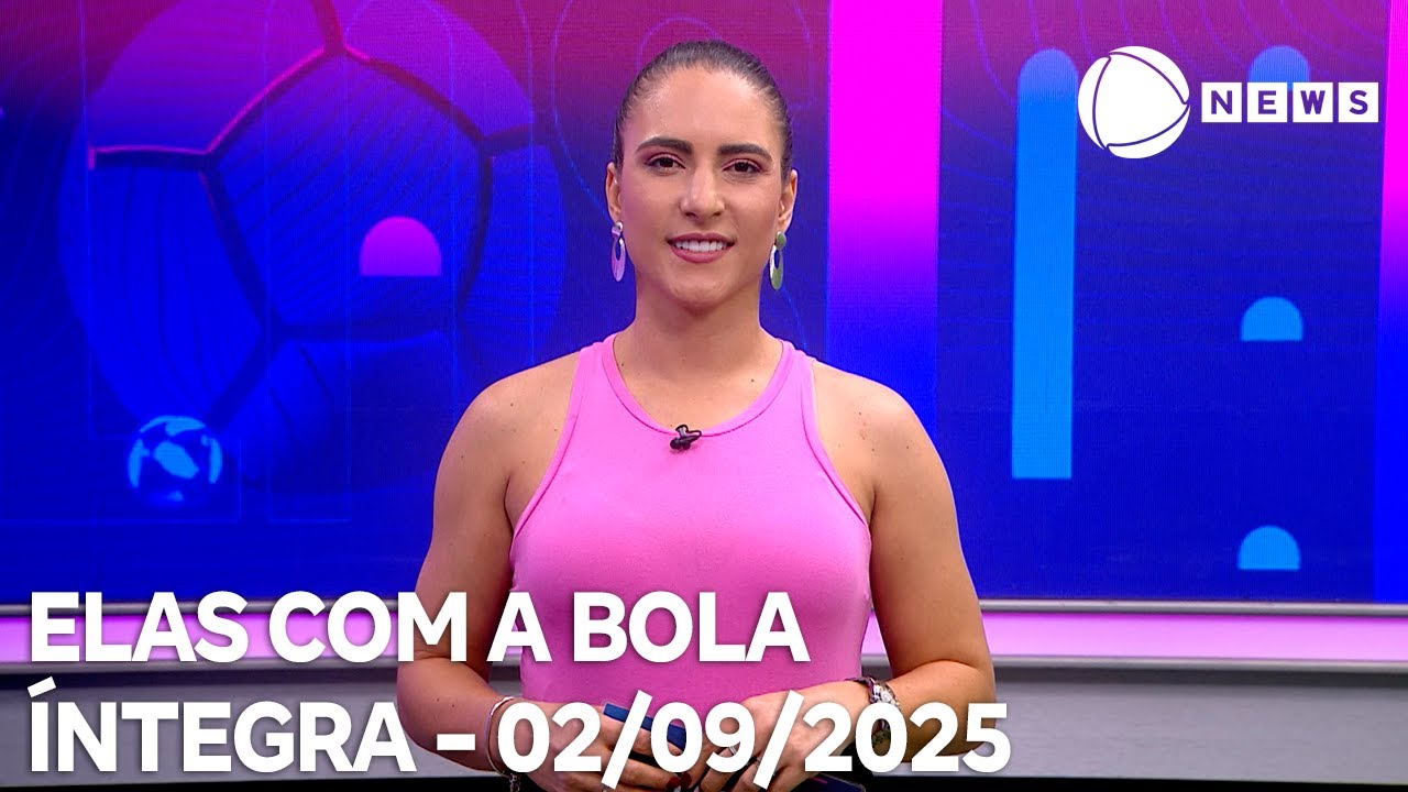 Elas com a Bola   02092025