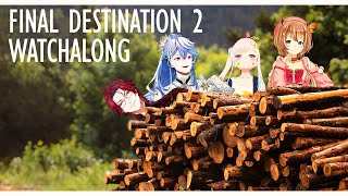 【FINAL DESTINATION 2 WATCHALONG w/ @JurardTRexford @AiraniIofifteen @A