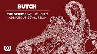Butch - The Spirit feat. Hohberg (Adriatique's 7am Remix)