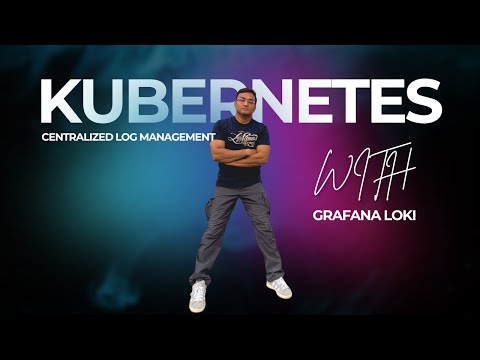 Kubernetes Centralised Log Management with Grafana-Loki