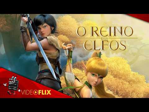 O Reino dos Elfos ?️ Filme Completo Dublado ?️ Filme de ANIMAÇÃO | VideoFlix