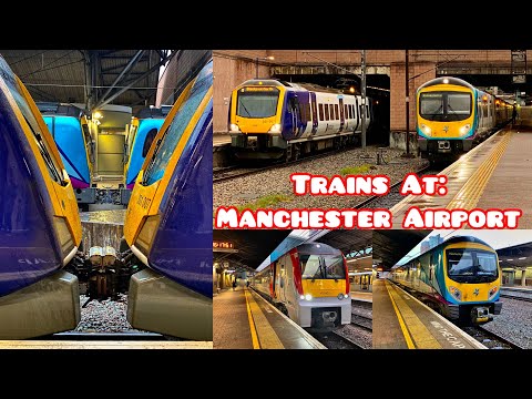 Trains At: Manchester Airport (22/7/22)