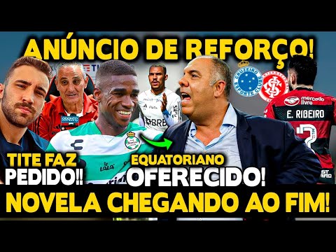 NEGÓCIO FECHANDO! FLA PREPARA ANÚNCIO DE REFORÇO! EQUATORIANO OFERECIDO! E. RIBEIRO SAI OU FICA?