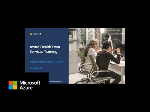 Azure Health Data Services - Medical Imaging & DICOM