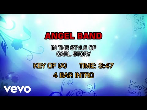 Carl Story - Angel Band (Karaoke) - UCQHthJbbEt6osR39NsST13g