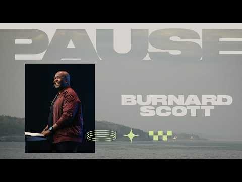 Pause: Week One | The Parable of the Talents; Entrusted | Pastor Burnard Scott