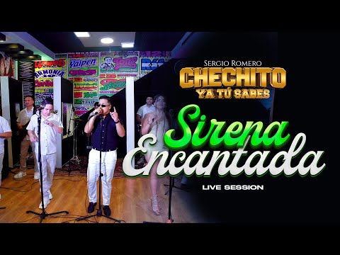 Sergio Romero CHECHITO - Sirena Encantada (Live Session)