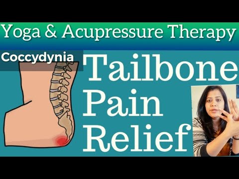 Tail Bone or Coccydynia Pain Relief with one point Acupressure Therapy & Yoga Therapy Stretches