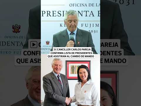 Fujimori: ¿Quiénes asistirán a su investidura? Canciller revela la lista | Correo