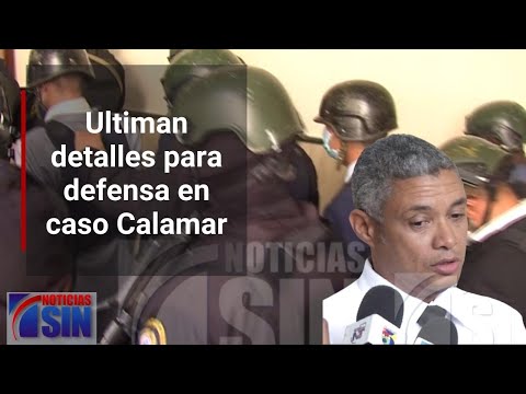 Ultiman detalles para defensa en caso Calamar