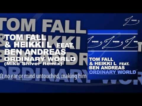 Tom Fall & Heikki L feat. Ben Andreas - Ordinary World (Mike Shiver Remix) - UCGZXYc32ri4D0gSLPf2pZXQ