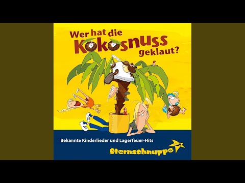 Von den blauen Bergen kommen wir (Bekanntes Kinderlied mit neuen Strophen)