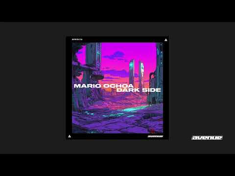 Mario Ochoa - Dark Side