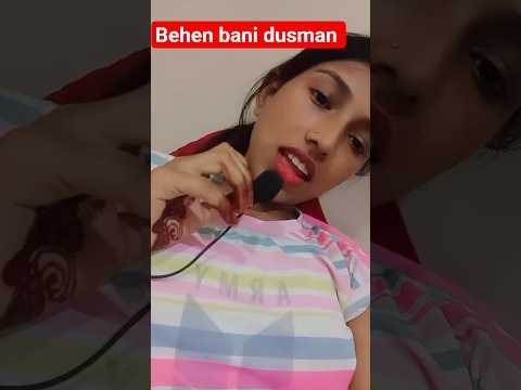 behen bani dusman #bollywood #love #sister #trendingshorts #reality #youtube #song #creative 🙂🥰😘💓😊🌩️