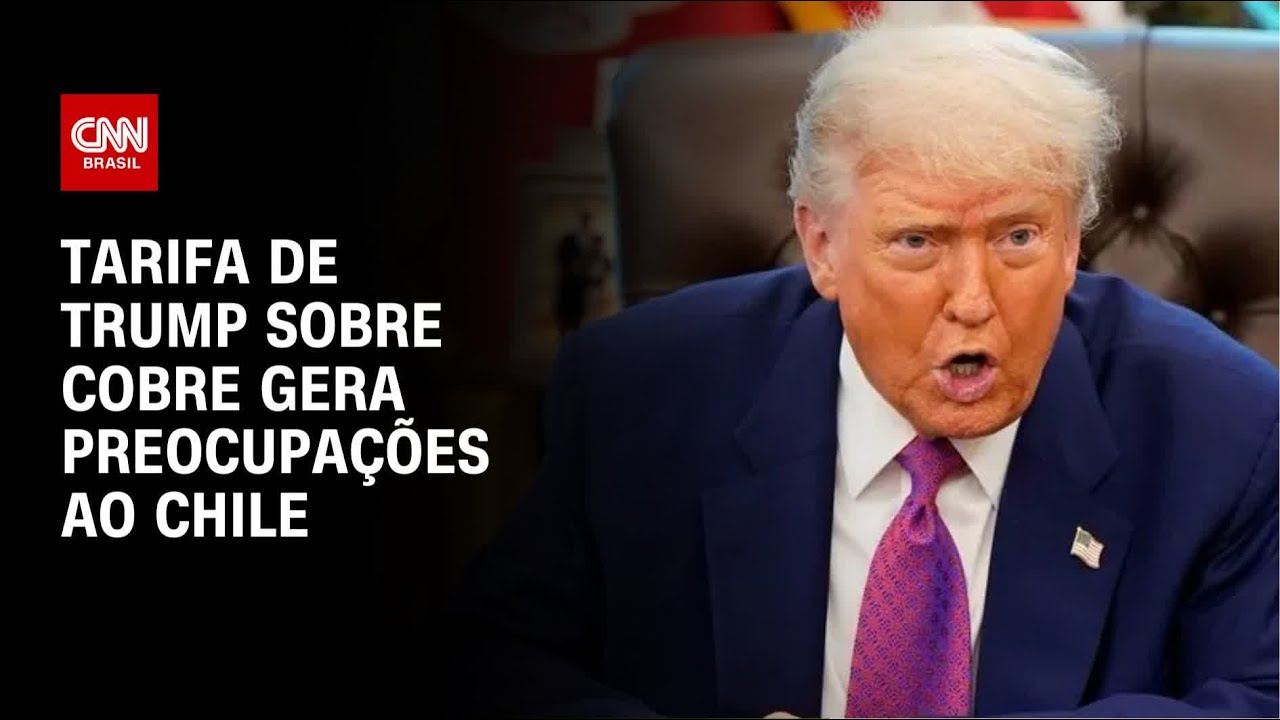 Tarifa de Donald Trump sobre cobre gera preocupações às autoridades do Chile | CNN 360º