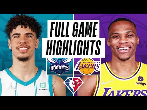 Los Angeles Lakers vs. Charlotte Hornets Full Game Highlights | NBA Season 2021-22