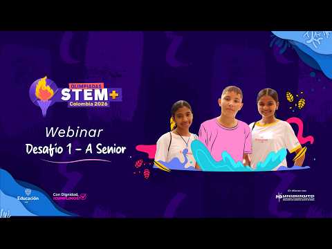 Desafío 1: Olimpiadas STEM+ Colombia 2026 - Categoría A, Nivel Senior