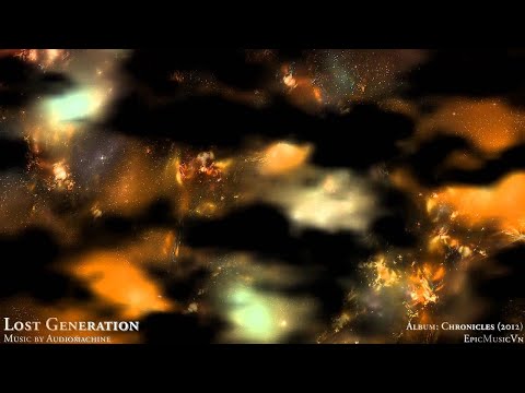 Lost Generation - Audiomachine - Extended Version - EpicMusicVn - UC3zwjSYv4k5HKGXCHMpjVRg