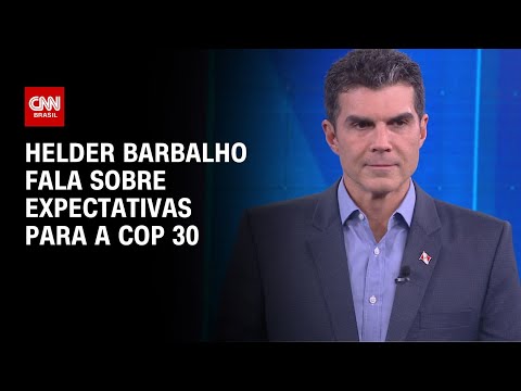 ​Helder Barbalho fala sobre expectativas para a COP 30 | CNN 360°