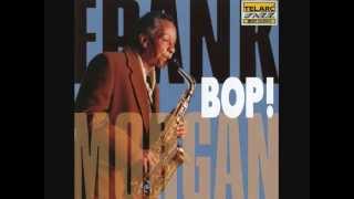 Frank Morgan - Bop! - Blue Monk