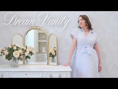 Creating My Dream Vanity French Inspired | April Diaries