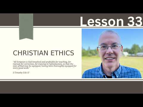 Christian Ethics, Lesson 33: Applications of the Second Commandment