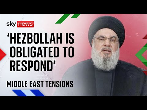 Hassan Nasrallah: 'Hezbollah is obligated to respond'