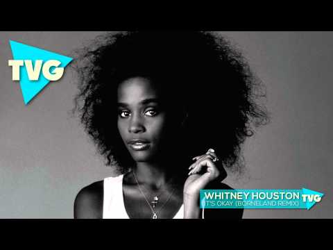 Whitney Houston - It's Okay (Borneland Remix) - UCouV5on9oauLTYF-gYhziIQ