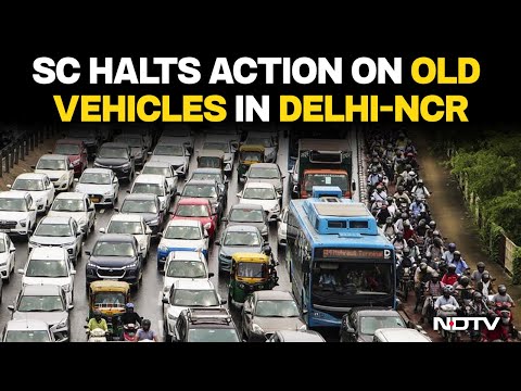 Top Court Bars Action Against Owners Of End-Of-Life Vehicles In Delhi-NCR