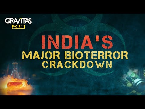 India: Major Bioterror Plot Exposed | the Global Threat of Bioterrorism | Gravitas Plus