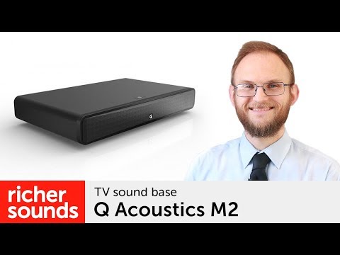 Q Acoustics M2 TV sound base | Richer Sounds - UCXdQJbThQMHNfK_OI2m2e6Q