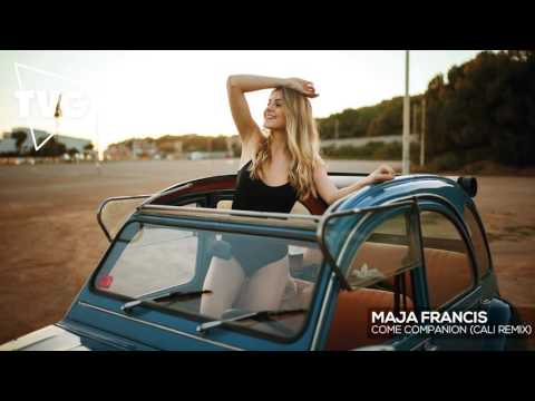 Maja Francis - Come Companion (Cali Remix) - UCxH0sQJKG6Aq9-vFIPnDZ2A