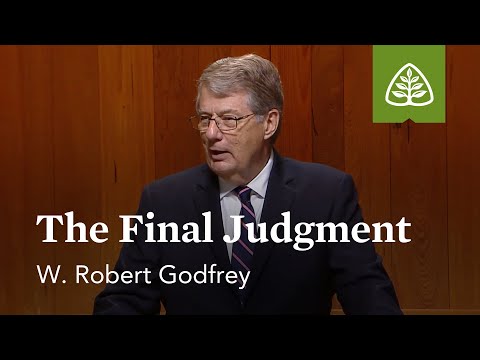 The Final Judgment: Blessed Hope with W. Robert Godfrey