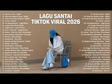 Viral Relaxing Tiktok Songs 2026 — Latest Indonesian Pop Songs 2026 🍀 Top Hits Indonesia 2026