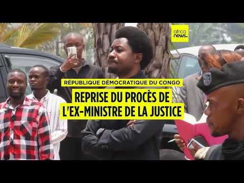 RDC : reprise du procès de l’ex-ministre de la justice, Constant Mutamba
