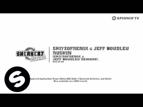 Skitzofrenix & Jeff Doubleu - Rushin' (Skitzofrenix & Jeff Doubleu Rework) [Exclusive Preview] - UCpDJl2EmP7Oh90Vylx0dZtA