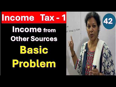 42. Basic Problem from Income from Other Sources from Income Tax Subject