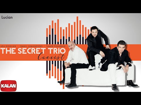 The Secret Trio - Lucian I Coexist © 2022 Kalan Müzik