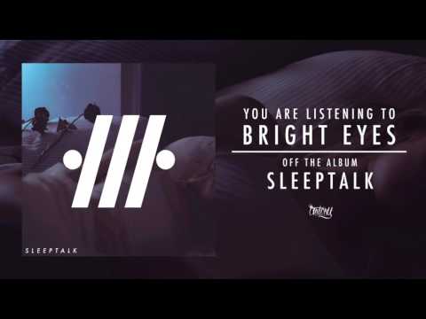 Sleeptalk - Bright Eyes (Track Video)