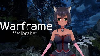 Warframe [参加可] ひっさびさ。Echoes of Veilbrakerあたったらしいね？ 8th/Nov/22