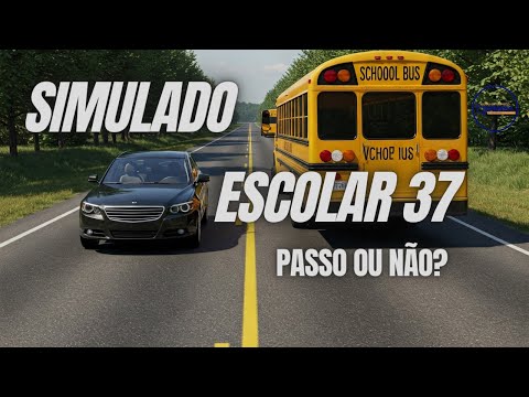 #ESCOLAR 37. TRANSPORTE DE ESCOALRES. SIMULADO, PROVA - DETRAN