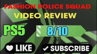 Vido-Test : Fashion Police Squad Video Review