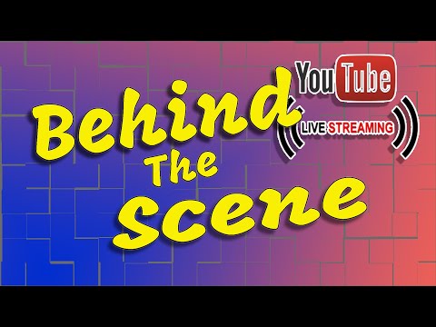 Behind The Scene - Your Backstage Pass to How I Make Videos