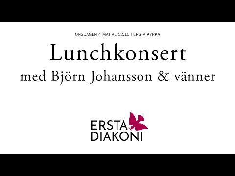 Lunchkonsert med  Björn Johansson & vänner